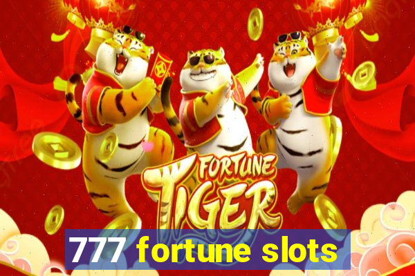 777 fortune slots